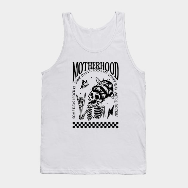 Some Days I Rock It Funny Skeleton Mom Mother Day Tank Top by Mimimoo